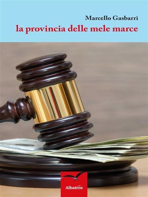cover image of La provincia delle mele marce